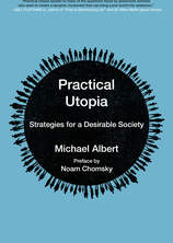 Small practical utopia  strategies for a desirable society