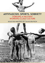 Small antifascism sports sobriety  forging a militant working class culture