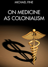 Small on medicine as colonialism 400x617